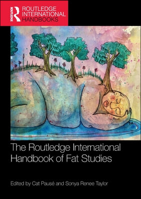 Routledge International Handbook of Fat Studies