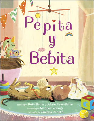 Pepita Y Bebita (Pepita Meets Bebita Spanish Edition)