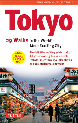 Tokyo, 29 Walks in the World&#39;s Most Exciting City