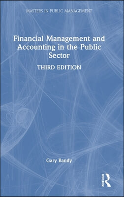 Financial Management and Accounting in the Public Sector