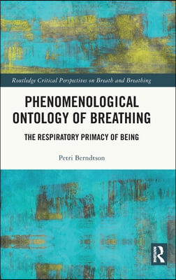 Phenomenological Ontology of Breathing