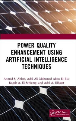 Power Quality Enhancement using Artificial Intelligence Techniques