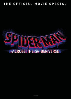 Spider-Man Across the Spider-Verse the Official Movie Special Book