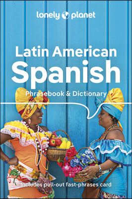 Lonely Planet Latin American Spanish Phrasebook &amp; Dictionary 10