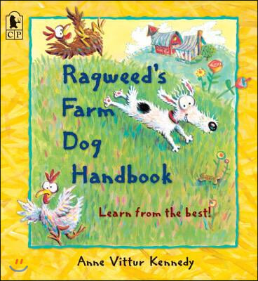 Ragweed&#39;s Farm Dog Handbook