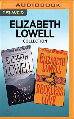 Elizabeth Lowell Collection - Forget Me Not &amp; Reckless Love