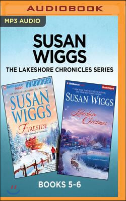 Susan Wiggs the Lakeshore Chronicles Series: Books 5-6: Fireside & Lakeshore Christmas