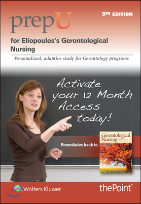 PrepU for Eliopoulos&#39;s Gerontological Nursing 12 Month Access Code