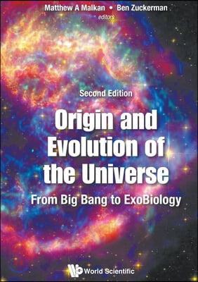 Origin and Evolution of the Universe: From Big Bang to Exobiology (Second Edition)