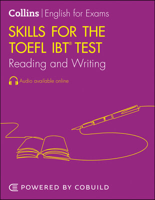 Skills for the TOEFL iBT&#174; Test: Reading and Writing