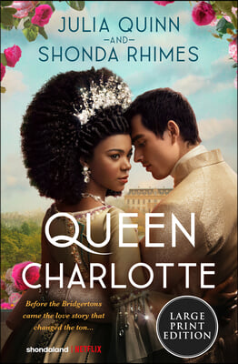 Queen Charlotte: Before Bridgerton Came a Love Story That Changed the Ton...