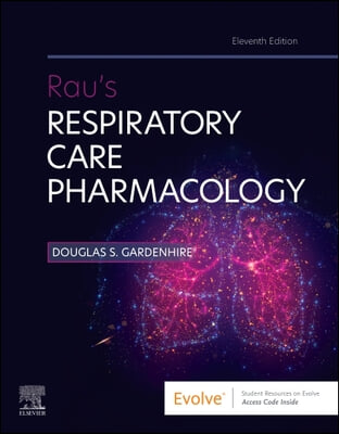Rau&#39;s Respiratory Care Pharmacology