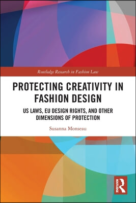 Protecting Creativity in Fashion Design