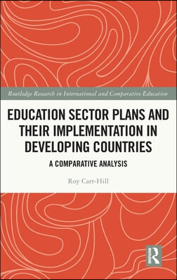 Education Sector Plans and their Implementation in Developing Countries