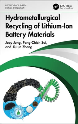 Hydrometallurgical Recycling of Lithium-Ion Battery Materials