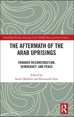 Aftermath of the Arab Uprisings