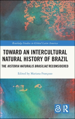 Toward an Intercultural Natural History of Brazil