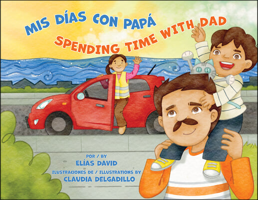 MIS D&#237;as Con Pap&#225; / Spending Time with Dad