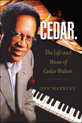 Cedar: The Life and Music of Cedar Walton Volume 18