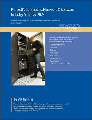 Plunkett&#39;s Computers, Hardware &amp; Software Industry Almanac 2023