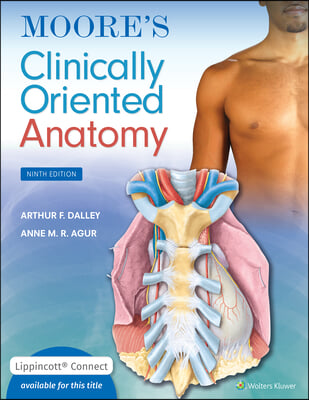 Moore&#39;s Clinically Oriented Anatomy