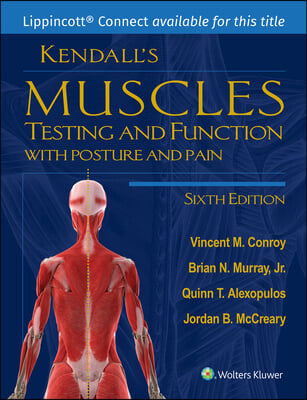 Kendall's Muscles: Testing and Function with Posture and Pain 6e Lippincott Connect Standalone Digital Access Card