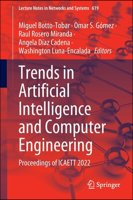 Trends in Artificial Intelligence and Computer Engineering: Proceedings of Icaett 2022