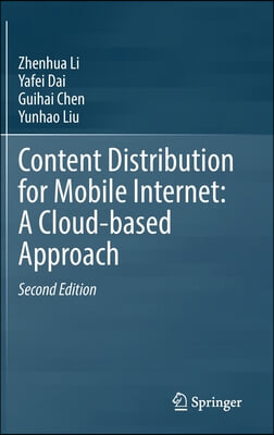Content Distribution for Mobile Internet: A Cloud-Based Approach
