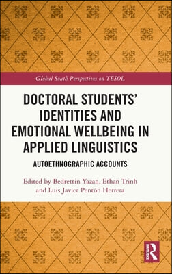 Doctoral Students’ Identities and Emotional Wellbeing in Applied Linguistics