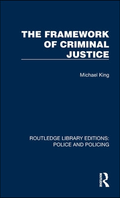 Framework of Criminal Justice