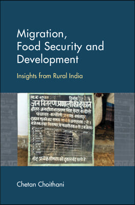 Migration, Food Security and Development: Insights from Rural India