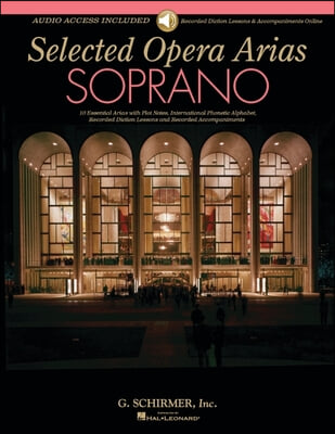 Selected Opera Arias: Soprano Edition