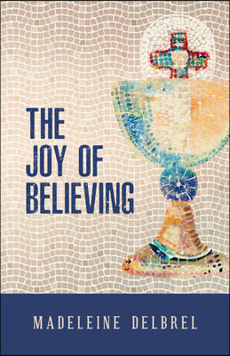 The Joy of Believing