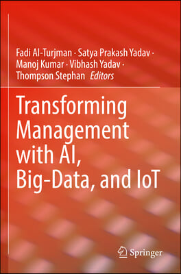 Transforming Management with Ai, Big-Data, and Iot