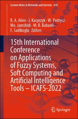 15th International Conference on Applications of Fuzzy Systems, Soft Computing and Artificial Intelligence Tools - Icafs-2022