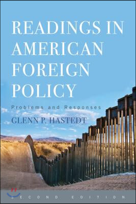 Readings in American Foreign Policy: Problems and Responses