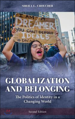 Globalization and Belonging: The Politics of Identity in a Changing World