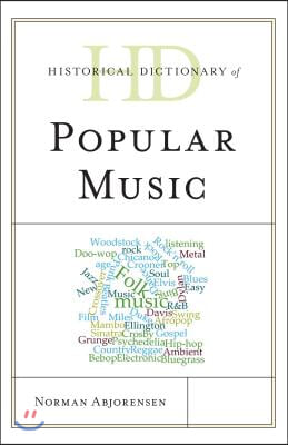 Historical Dictionary of Popular Music