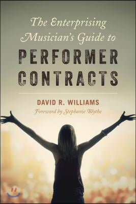 The Enterprising Musician&#39;s Guide to Performer Contracts