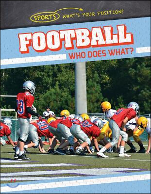 Football: Who Does What?