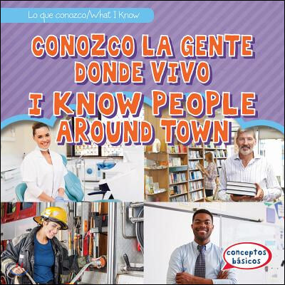 Conozco a la Gente Donde Vivo / I Know People Around Town