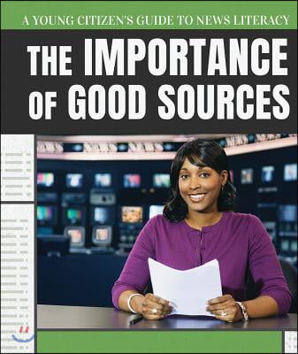 The Importance of Good Sources