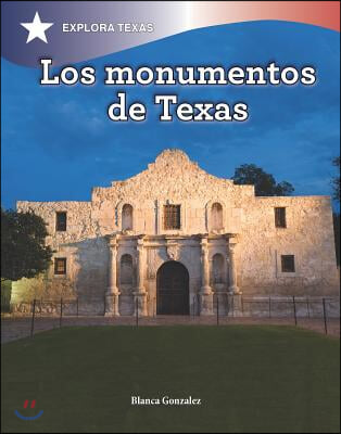 Los Monumentos de Texas (Texas Monuments)