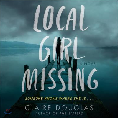 Local Girl Missing Lib/E