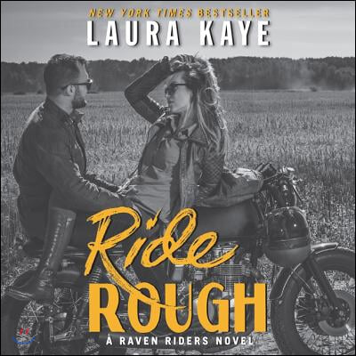 Ride Rough Lib/E: A Raven Riders Novel