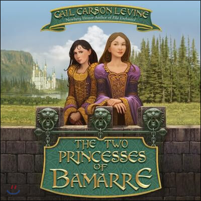 The Two Princesses of Bamarre Lib/E