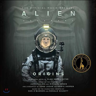 Alien: Covenant Origins-The Official Movie Prequel Lib/E