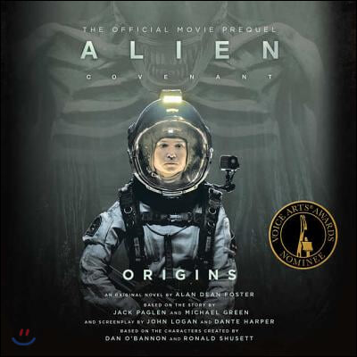 Alien: Covenant Origins-The Official Movie Prequel