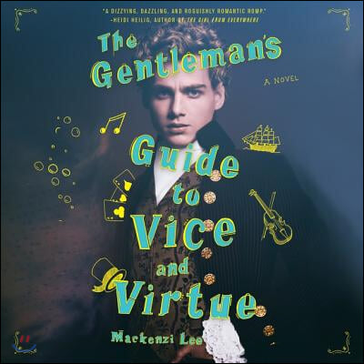 The Gentleman&#39;s Guide to Vice and Virtue Lib/E