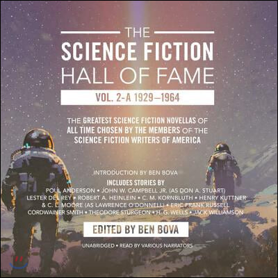 The Science Fiction Hall of Fame, Vol. 2-A Lib/E: The Greatest Science Fiction Novellas of All Time Chosen by the Members of the Science Fiction Write